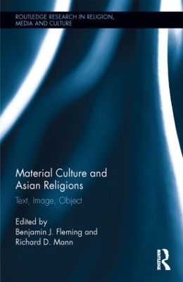 Material Culture and Asian Religions - 