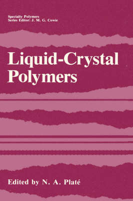 Liquid-Crystal Polymers - 