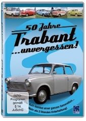 50 Jahre Trabant ... unvergessen!, 1 DVD