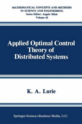 Applied Optimal Control Theory of Distributed Systems -  K.A. Lurie