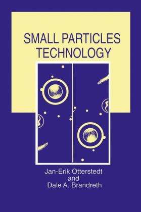 Small Particles Technology -  Dale A. Brandreth,  Jan-Erik Otterstedt