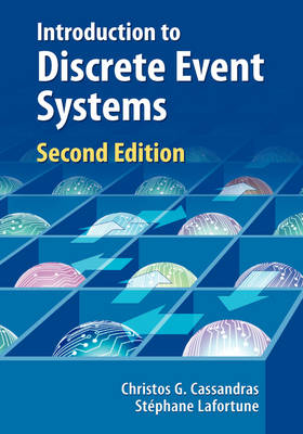 Introduction to Discrete Event Systems -  Christos G. Cassandras,  Stephane Lafortune