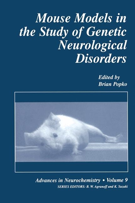 Mouse Models in the Study of Genetic Neurological Disorders - 