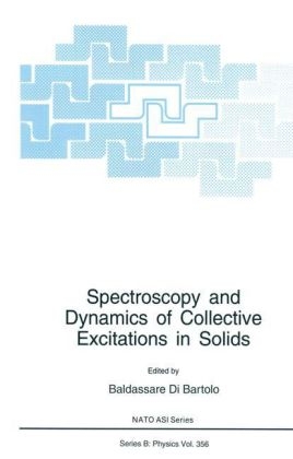 Spectroscopy and Dynamics of Collective Excitations in Solids - 