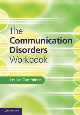 The Communication Disorders Workbook - Louise Cummings