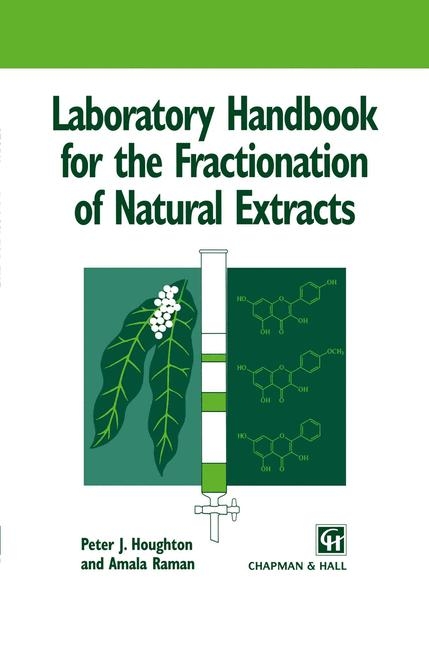 Laboratory Handbook for the Fractionation of Natural Extracts -  Peter Houghton,  Amala Raman