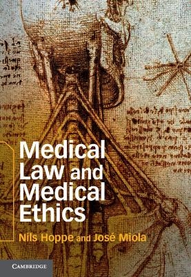 Medical Law and Medical Ethics - Nils Hoppe, José Miola