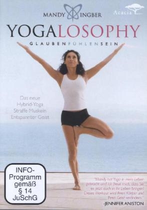 Yogalosophy - Glauben Fühlen Sein, 1 DVD - Mandy Ingber