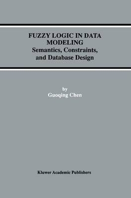 Fuzzy Logic in Data Modeling -  Guoqing Chen