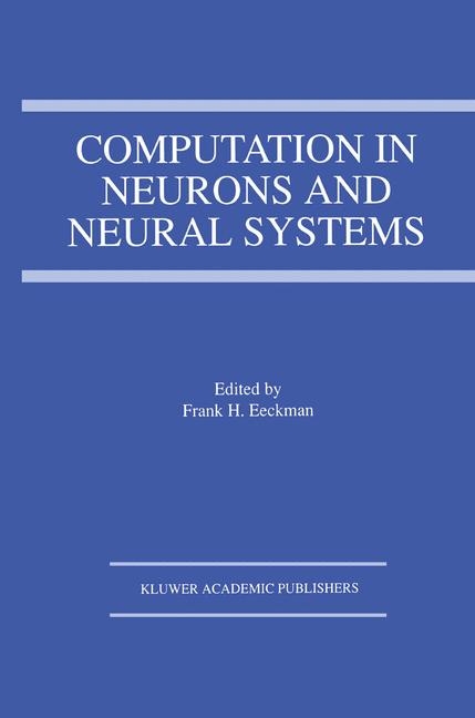 Computation in Neurons and Neural Systems - 