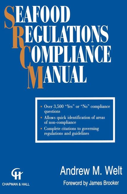 Seafood Regulations Compliance Manual -  Andrew M. Welt