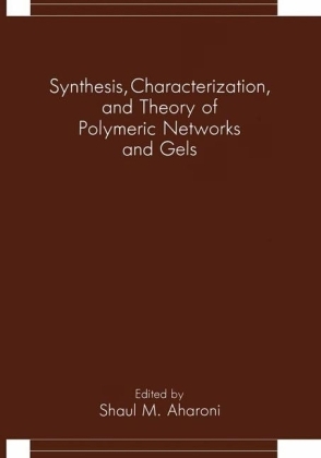 Synthesis, Characterization, and Theory of Polymeric Networks and Gels - 