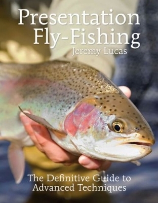 Presentation Fly-Fishing - Jeremy Lucas