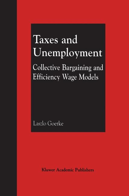 Taxes and Unemployment -  Laszlo Goerke