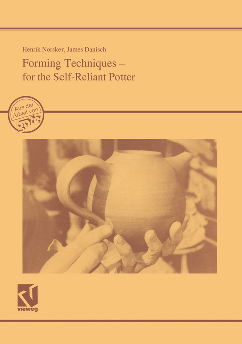 Forming Techniques - for the Self-Reliant Potter - Henrik Norsker