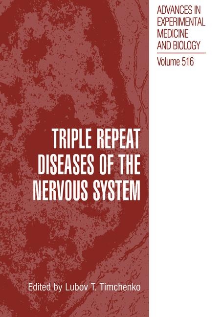 Triple Repeat Diseases of the Nervous Systems - 