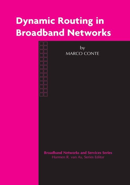 Dynamic Routing in Broadband Networks -  Marco Conte