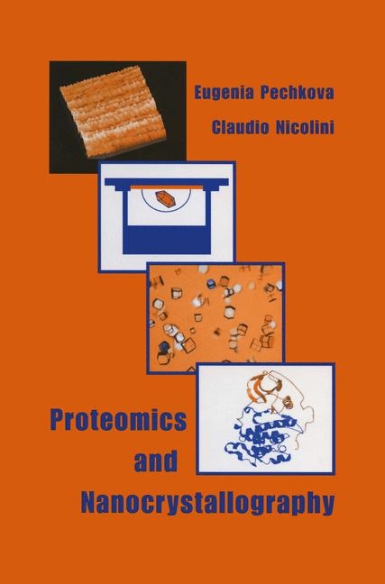 Proteomics and Nanocrystallography -  C. Nicolini,  Eugenia Pechkova