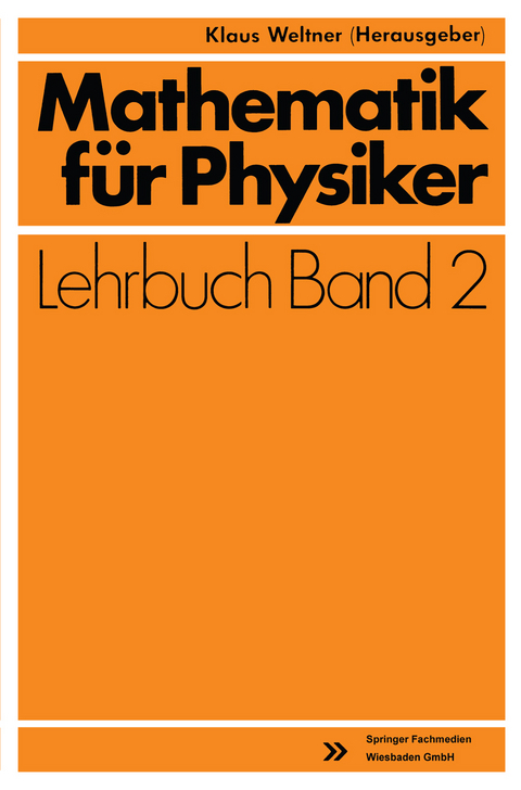 Mathematik für Physiker - Klaus Weltner