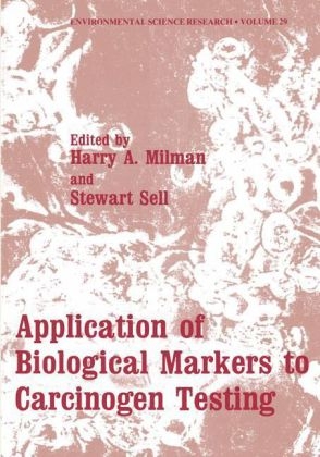 Application of Biological Markers to Carcinogen Testing - 