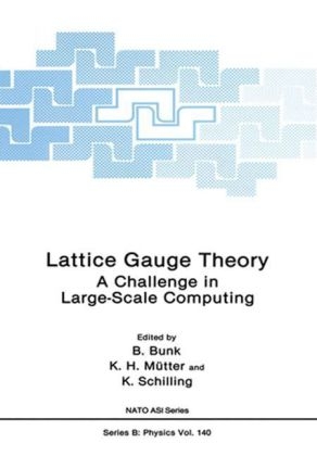 Lattice Gauge Theory -  B. Bunk,  K.H. Mutter,  K. Schilling