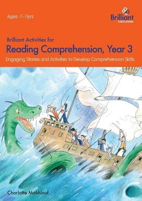 Brilliant Activities for Reading Comprehension, Year 3 (2nd Ed) - Charlotte Makhlouf