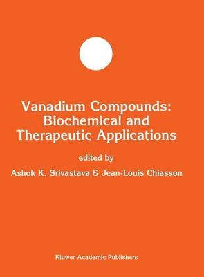 Vanadium Compounds: Biochemical and Therapeutic Applications - 