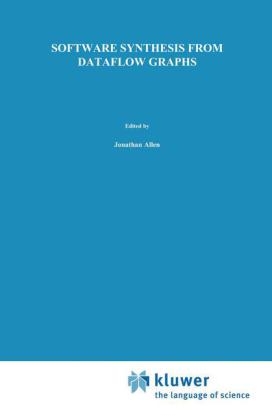 Software Synthesis from Dataflow Graphs -  Shuvra S. Bhattacharyya,  Edward A. Lee,  Praveen K. Murthy