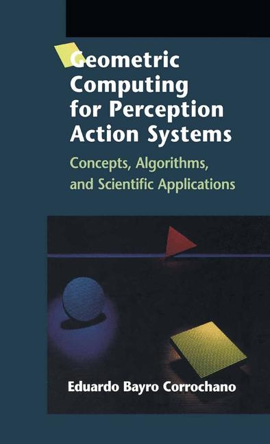 Geometric Computing for Perception Action Systems -  Eduardo Bayro Corrochano