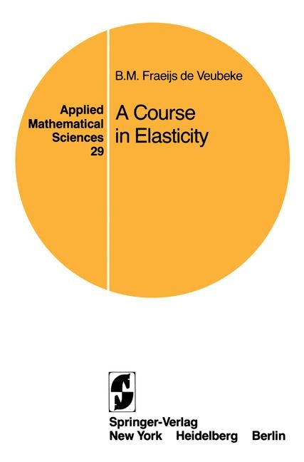 Course in Elasticity -  B. M. Fraeijs de Veubeke