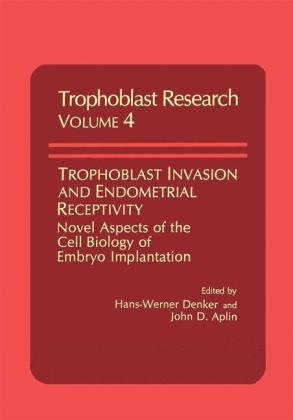 Trophoblast Invasion and Endometrial Receptivity - 