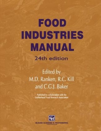 Food Industries Manual -  Christopher G.J. Baker,  R.C. Kill,  M.D. Ranken