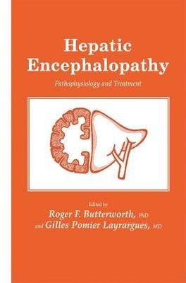 Hepatic Encephalopathy -  Roger F. Butterworth,  Gilles Pomier Layrargues