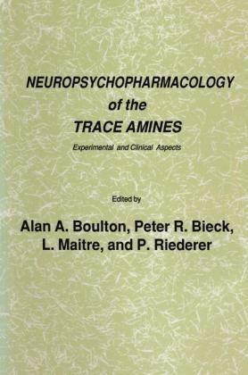 Neuropsychopharmacology of the Trace Amines - 