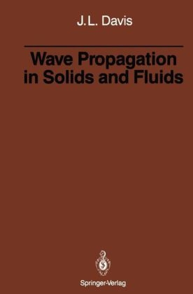 Wave Propagation in Solids and Fluids -  Julian L. Davis