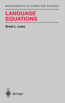 Language Equations -  Ernst L. Leiss