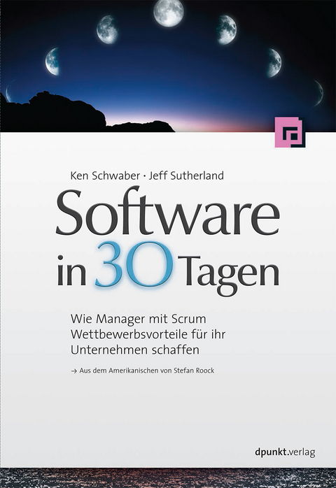 Software in 30 Tagen - Ken Schwaber, Jeff Sutherland