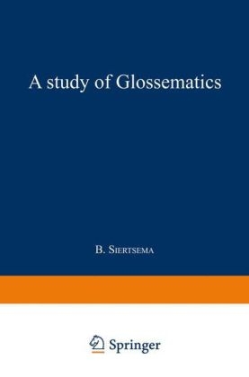 Study of Glossematics -  Bertha Siertsema