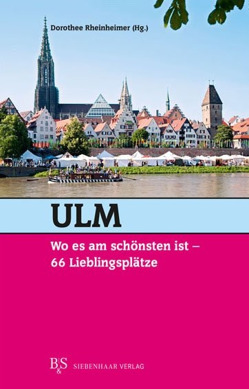 Ulm, wo es am schönsten ist - 