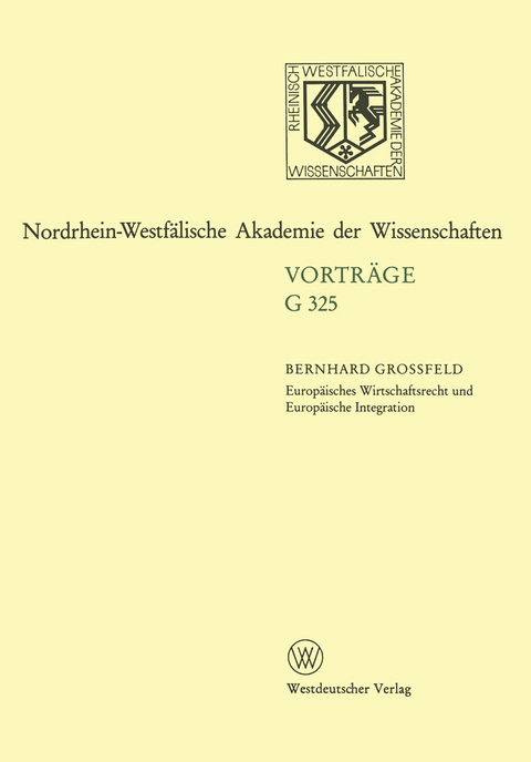 Europäisches Wirtschaftsrecht und Europäische Integration - Bernhard Grossfeld