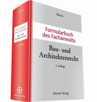 Formularbuch des Fachanwalts Bau- und Architektenrecht