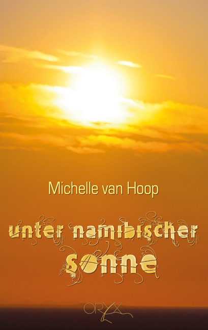 Unter namibischer Sonne - Michelle van Hoop