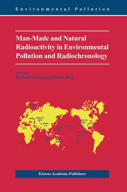 Man-Made and Natural Radioactivity in Environmental Pollution and Radiochronology - 