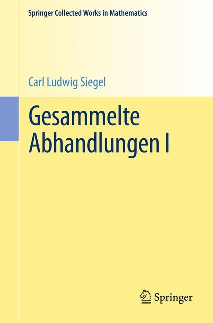 Gesammelte Abhandlungen I - Carl Ludwig Siegel