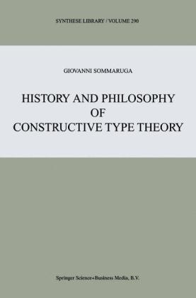 History and Philosophy of Constructive Type Theory -  Giovanni Sommaruga