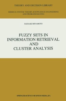 Fuzzy Sets in Information Retrieval and Cluster Analysis -  S. Miyamoto