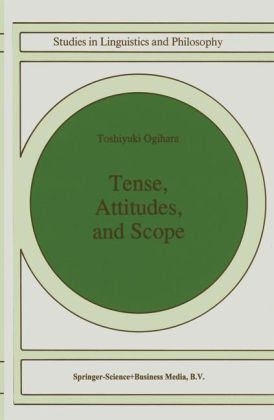 Tense, Attitudes, and Scope -  T. Ogihara