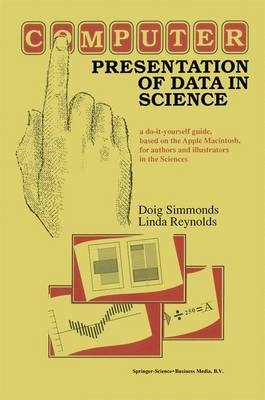 Computer Presentation of Data in Science -  L. Reynolds,  D. Simmonds