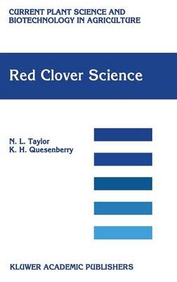 Red Clover Science -  K. H. Quesenberry,  N.L. Taylor