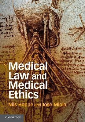 Medical Law and Medical Ethics - Nils Hoppe, José Miola